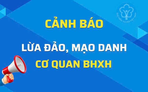 Cảnh báo mạo danh cơ quan Bảo hiểm xã hội